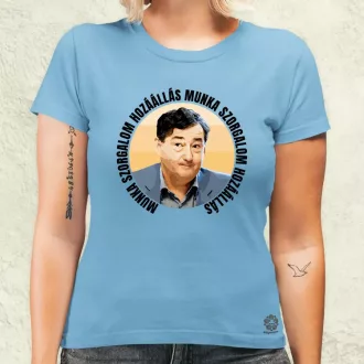Munka, szorgalom, hozzáállás női póló