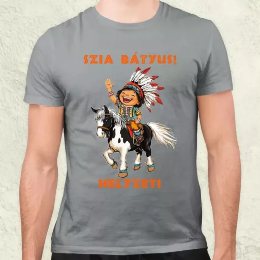 Szia Bátyus! Helyzet? férfi póló