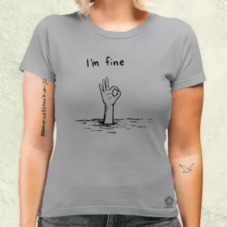 I'm fine jel női póló