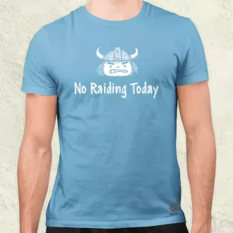 No raiding today férfi póló