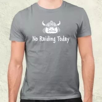 No raiding today férfi póló