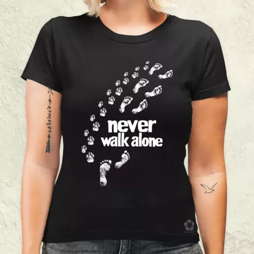 Never walk alone női póló