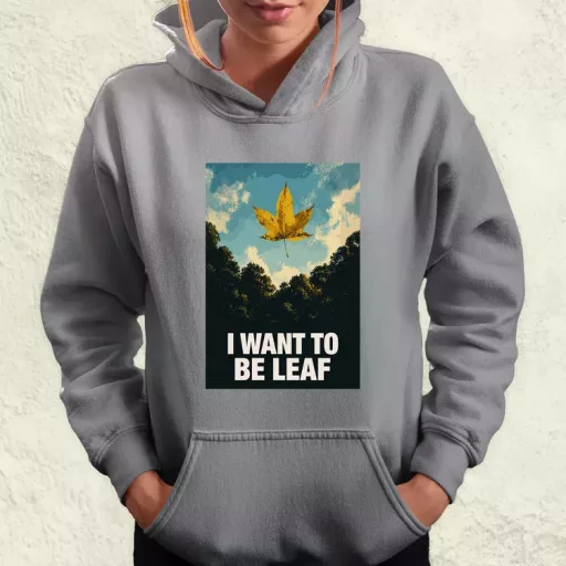 I Want To Be Leaf női pulóver