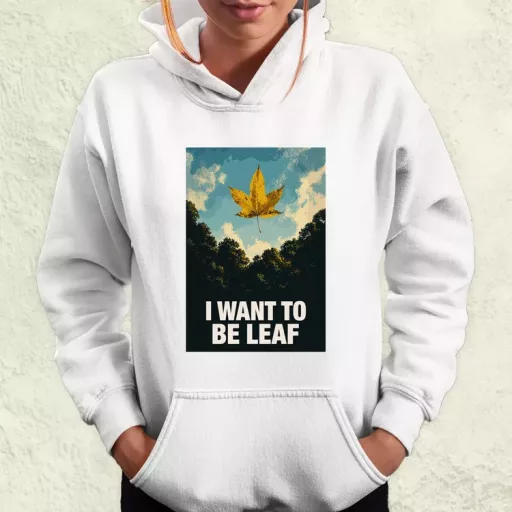 I Want To Be Leaf női pulóver