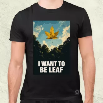 I Want To Be Leaf férfi póló